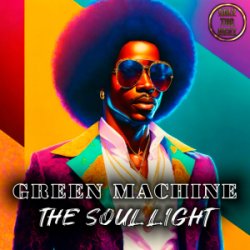 Мұқаба Green Machine - The Soul Light (Radio Edit)