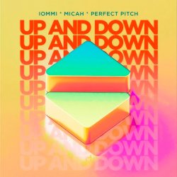 Мұқаба IOMMI & MICAH & Perfect Pitch - Up And Down