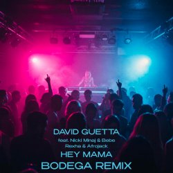 Мұқаба David Guetta - Hey Mama (feat. Nicki Minaj & Bebe Rexha & Afrojack) [Bodega Remix]