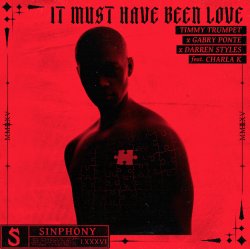 Мұқаба Timmy Trumpet & Gabry Ponte & Darren Styles - It Must Have Been Love (feat. Charla K)