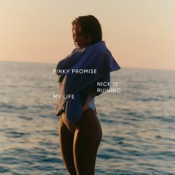 Мұқаба Nick Is Ruining My Life - Pinky Promise (Original Mix)