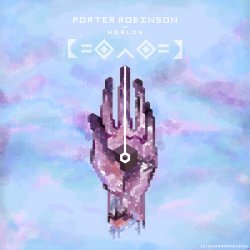 Мұқаба Porter Robinson - Goodbye To a World