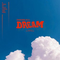 Мұқаба Felix Cartal & Rêve - Dancing in a Dream (Extended Mix)
