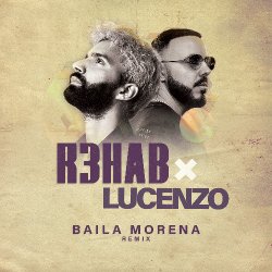 Мұқаба Lucenzo - Baila Morena (R3HAB Remix)