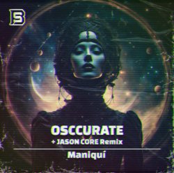 Мұқаба Osccurate - Maniquí (Jason Core Remix)