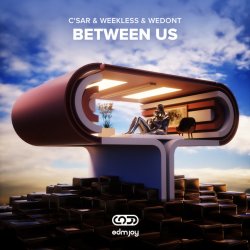 Мұқаба C'SAR & WEEKLESS & WEDONT - Between Us