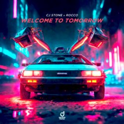 Мұқаба CJ Stone & Rocco - Welcome to tomorrow