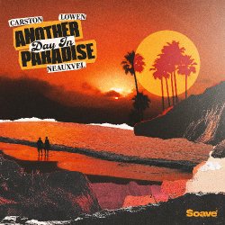 Мұқаба Carston & LOWEN & NEAUXVEL - Another Day In Paradise