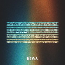 Мұқаба ROYA - Dawn/Day
