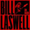 Мұқаба Bill Laswell - Dark Black Bill Laswell - Dark Black