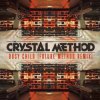 Мұқаба The Crystal Method - Born Too Slow The Crystal Method - Born Too Slow