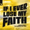 Мұқаба Simone Vitullo & The Scumfrog & Sting - If I Ever Lose My Faith Simone Vitullo & The Scumfrog & Sting - If I Ever Lose My Faith
