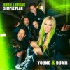 Мұқаба Avril Lavigne - Young & Dumb (feat. Simple Plan) Avril Lavigne - Young & Dumb (feat. Simple Plan)
