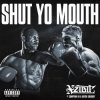 Мұқаба Xzibit feat. Compton Av & Butch Cassidy - Shut Yo Mouth Xzibit feat. Compton Av & Butch Cassidy - Shut Yo Mouth