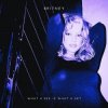 Мұқаба Britney Spears - What U See (Is What U Get) Britney Spears - What U See (Is What U Get)
