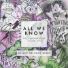 Мұқаба The Chainsmokers ft. Phoebe Ryan - All We Know (Oliver Heldens Extended Remix) The Chainsmokers ft. Phoebe Ryan - All We Know (Oliver Heldens Extended Remix)
