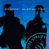 Мұқаба Dire Straits - You And Your Friend Dire Straits - You And Your Friend