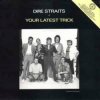 Мұқаба Dire Straits - Your Latest Trick Dire Straits - Your Latest Trick