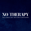 封面 Felix Jaehn feat. Nea & Bryn Christopher - No Therapy Felix Jaehn feat. Nea & Bryn Christopher - No Therapy