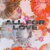 封面 Felix Jaehn feat. Sandro Cavazza - All For Love (Mike Williams Remix) Felix Jaehn feat. Sandro Cavazza - All For Love (Mike Williams Remix)