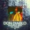 Мұқаба Don Diablo feat. Paije - People Say Don Diablo feat. Paije - People Say