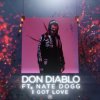 Cover Don Diablo feat. Nate Dogg - I Got Love Don Diablo feat. Nate Dogg - I Got Love
