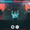 Мұқаба Don Diablo - Cutting Shapes Don Diablo - Cutting Shapes