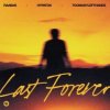 Мұқаба Raaban & Hypaton & TOOMANYLEFTHANDS - Last Forever Raaban & Hypaton & TOOMANYLEFTHANDS - Last Forever