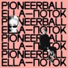 Мұқаба Pioneerball feat. Ella - Поток Pioneerball feat. Ella - Поток