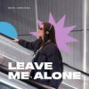 Мұқаба Mentol & From:Ksusha - Leave Me Alone Mentol & From:Ksusha - Leave Me Alone
