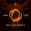 Pochette Break - Another Life (Mefjus Remix) Break - Another Life (Mefjus Remix)