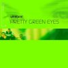 Мұқаба Ultrabeat - Pretty Green Eyes (Marc Acardipane rmx) Ultrabeat - Pretty Green Eyes (Marc Acardipane rmx)