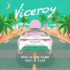 Мұқаба Viceroy feat. K.Flay - Back At The Start Viceroy feat. K.Flay - Back At The Start