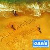 Мұқаба Oasis - All Around the World Oasis - All Around the World