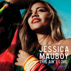 Мұқаба Jessica Mauboy - This Ain`t Love