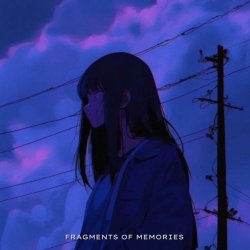Мұқаба Astr1d & ALYSSX - FRAGMENTS OF MEMORIES