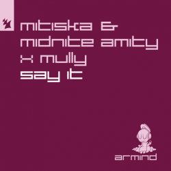 Мұқаба Mitiska & Midnite Amity & Mully - Say It