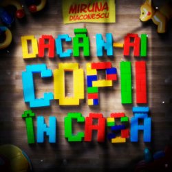 Мұқаба Miruna Diaconescu - Daca n-ai copii in casa