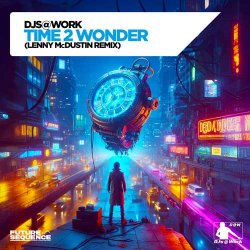 Мұқаба DJs@Work - Time 2 Wonder (Lenny McDustin Remix)