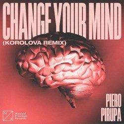 Мұқаба Piero Pirupa - Change Your Mind (Korolova Remix)