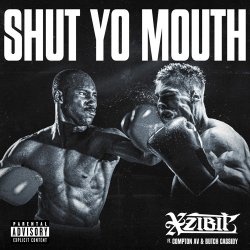 Мұқаба Xzibit feat. Compton Av & Butch Cassidy - Shut Yo Mouth