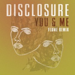 Мұқаба Disclosure feat. Eliza Doolittle - You & Me (Flume Remix)