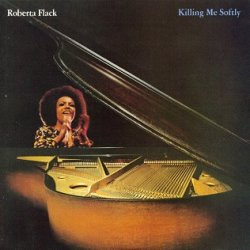 Мұқаба Roberta Flack - Killing Me Softly with His Song