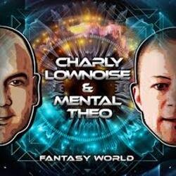 Мұқаба Charly Lownoise & Mental Theo - Fantasy World (Dream Mix)