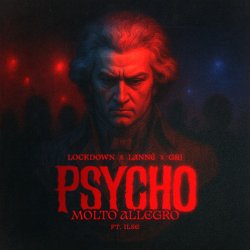 Мұқаба Lockdown & LANNÉ & G&J - Psycho (Molto Allegro)