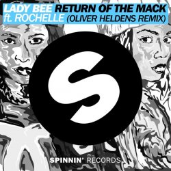 Мұқаба Lady Bee - Return Of The Mack ft. Rochelle (Oliver Heldens Remix)
