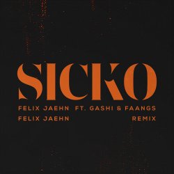 Мұқаба Felix Jaehn feat. GASHI & Faangs - Sicko (Felix Jaehn Remix)