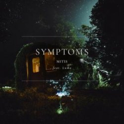 Мұқаба MitiS - Symptoms (feat. Luma)