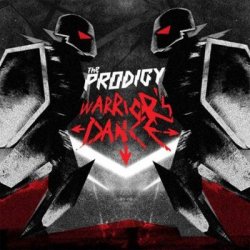 Мұқаба The Prodigy - Warrior's Dance (Benga Remix)