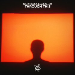 Мұқаба Julien Fade & maybealice - Through This
